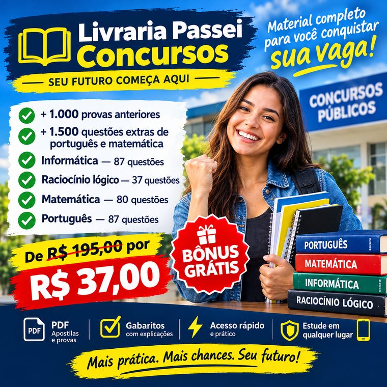 Material completo da Livraria Passei Concursos: cadernos de Português, Matemática, Raciocínio Lógico e Informática, mais de 1.000 provas anteriores e 1.500 questões extras, de R$ 195,00 por R$ 37,00